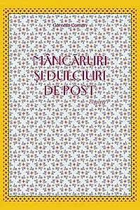 Mâncăruri şi dulciuri de post