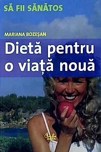 Dietă pentru o viaţă nouă