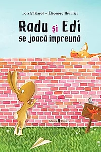 Radu și Edi se joacă împreună