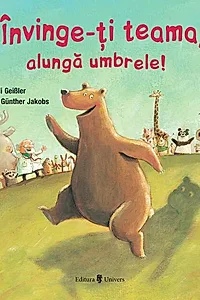 Învinge-ți teama, alungă umbrele!
