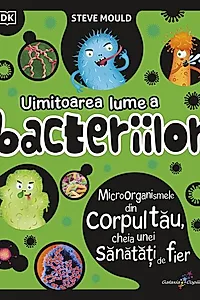 Uimitoarea lume a bacteriilor