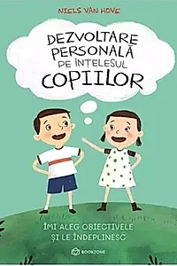 Dezvoltare personală pe înțelesul copiilor (Vol. 3)
