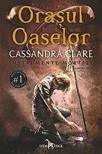 Orașul Oaselor (Vol. 1)