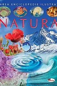 Natura. Marea enciclopedie ilustrată