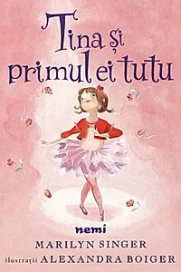Tina și primul ei tutu (Vol. 1)
