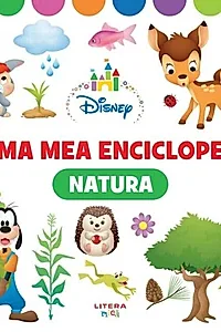 Natura. Prima mea enciclopedie (3 ani+)