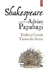 Troilus și Cresida • Timon din Atena