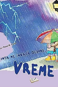 Știința ne învață despre vreme
