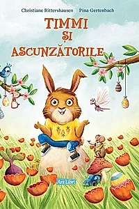 Timmi și ascunzătorile