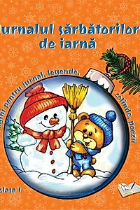 Jurnalul sărbătorilor de iarnă - Clasa I