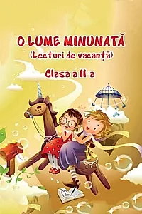 O Lume Minunată - Clasa II