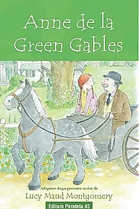 Anne de la Green Gables. Text adaptat