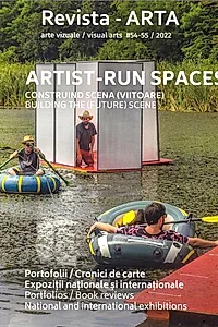 Revista ARTA nr. 54-55 / 2022: Artist-run spaces