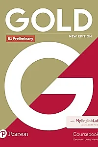 Gold B1 Preliminary New Edition Coursebook and MyEnglishLab Pack