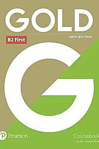 Gold B2 First New Edition Coursebook