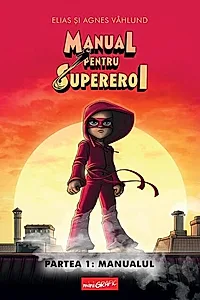 Manualul. Manual pentru Supereroi (Vol. 1)