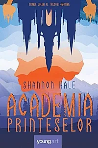 Academia prințeselor (Vol. 1)