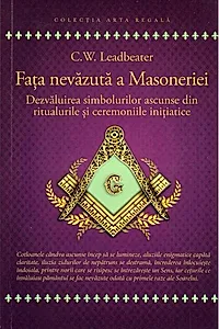 Fața nevăzută a Masoneriei
