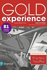 Gold Experience B1 Exam Practice: Cambridge English Preliminary for Schools, 2nd Edition