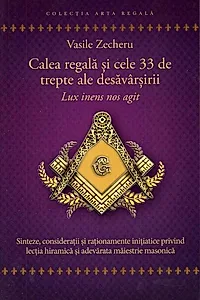 Calea regală și cele 33 de trepte ale desăvârșirii