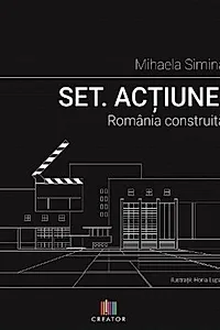 Set. Acțiune! România construită