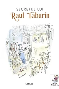 Secretul lui Raul Taburin