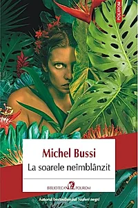 La soarele neîmblânzit