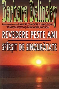 Revedere peste ani. Sfârşit de singurătate