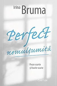 Perfect nemulțumită