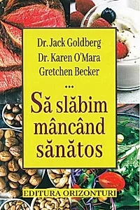 Să slăbim mâncând sănătos