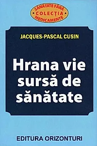 Hrana vie, sursă de sanatate
