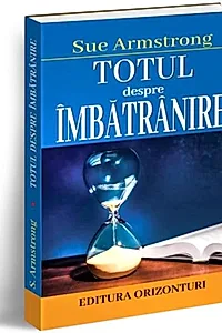 Totul despre îmbătrânire