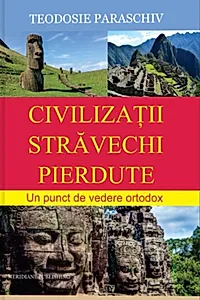 Civilizații străvechi pierdute