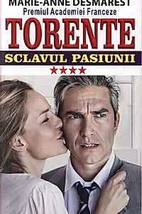 Torente Vol. 4: Sclavul pasiunii