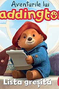 Aventurile lui Paddington: Lista greșită