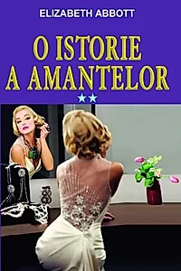 O istorie a amantelor Vol. 2