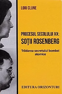 Procesul secolului XX: Soții Rosenberg