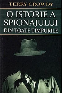 O istorie a spionajului din toate timpurile