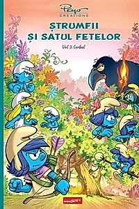 Corbul. Ștrumfii și satul fetelor (Vol. 3)