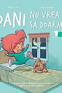 Dani nu vrea să doarmă