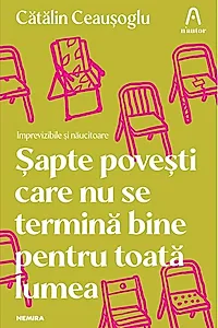 Șapte povești care nu se termină bine pentru toată lumea