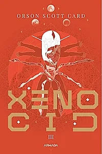 Xenocid (Vol. 3)