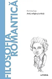 Filosofia romantică (Vol. 59)