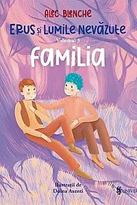 Familia. Erus și Lumile Nevăzute (Vol. 3)