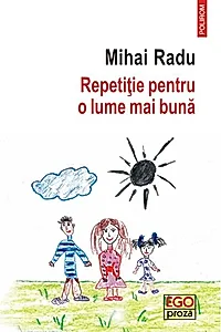 Repetiție pentru o lume mai bună