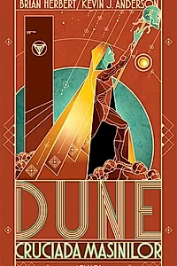 Cruciada mașinilor. Dune (Vol. 2)