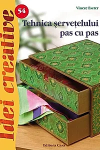 Tehnica şerveţelului pas cu pas. Idei creative 54