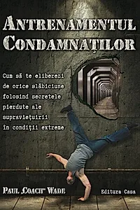 Antrenamentul condamnaţilor