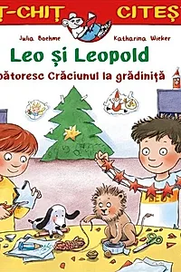 Leo și Leopold sărbătoresc Crăciunul la grădiniță