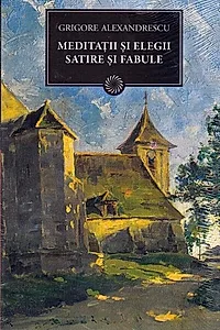 Meditaţii şi elegii, satire şi fabule